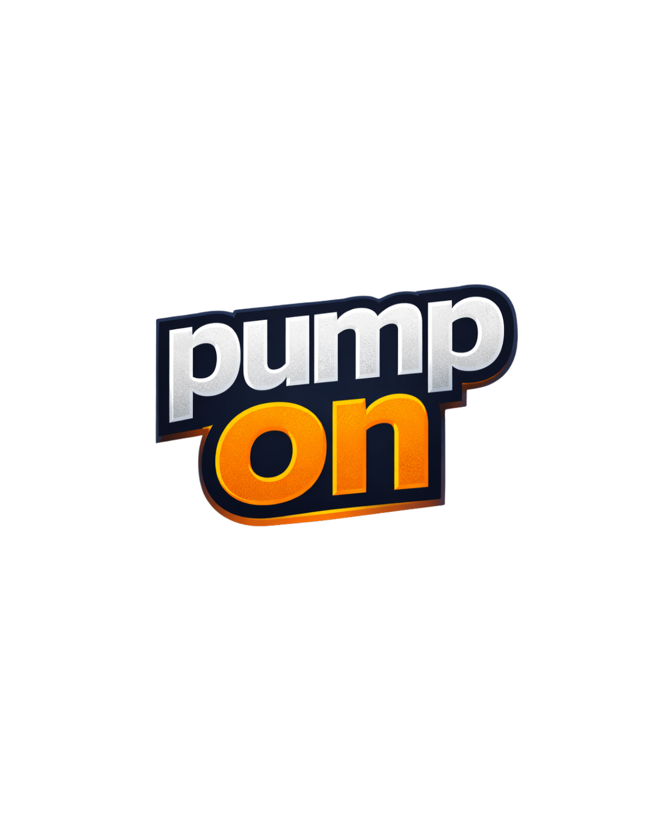 PUMP ON